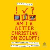 Am I a Better Christian on Zoloft? by  Mark Tabb audiobook