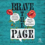 Brave the Page by  Megan Febuary audiobook