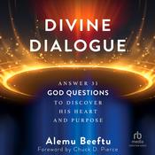 Divine Dialogue by  Alemu Beeftu audiobook