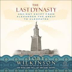 The Last Dynasty by Toby Wilkinson audiobook