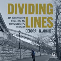 Dividing Lines by Deborah N. Archer audiobook