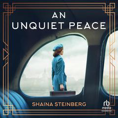 An Unquiet Peace by Shaina Steinberg audiobook