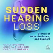 Sudden Hearing Loss by  Carly Sygrove audiobook