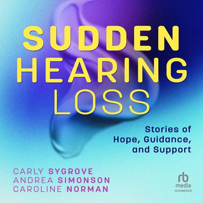 Sudden Hearing Loss by Carly Sygrove audiobook