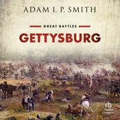 Gettysburg by  Adam I. P. Smith audiobook