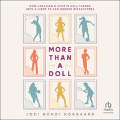 More Than a Doll by  Jodi Bondi Norgaard audiobook