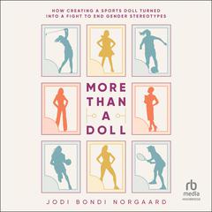 More Than a Doll by Jodi Bondi Norgaard audiobook