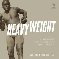 Heavyweight by Jordana Moore Saggese audiobook