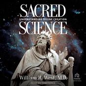 Sacred Science by  William H. West audiobook