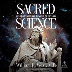 Sacred Science by William H. West audiobook