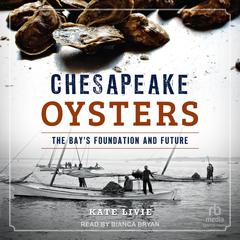 Chesapeake Oysters by Kate Livie audiobook