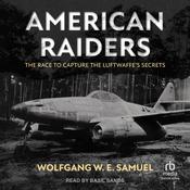 American Raiders by  Colonel Wolfgang W. E. Samuel audiobook