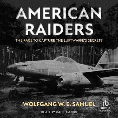 American Raiders by Wolfgang W. E. Samuel audiobook