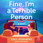 Fine, I'm a Terrible Person by  Lisa F. Rosenberg audiobook