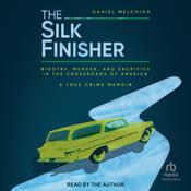 The Silk Finisher by  Daniel Melchior audiobook