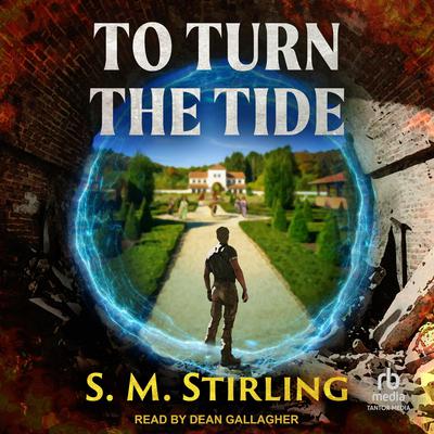 To Turn the Tide by S. M. Stirling audiobook