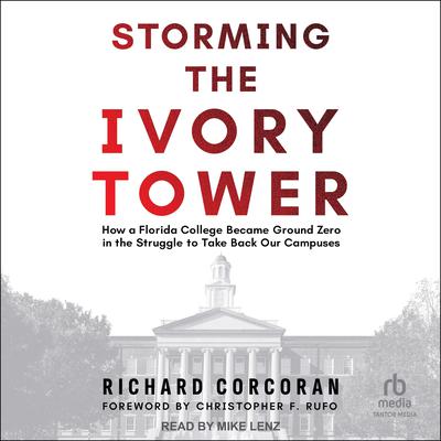 Storming the Ivory Tower by Richard Corcoran audiobook