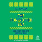 The Forgotten Era by  Max Siollun audiobook