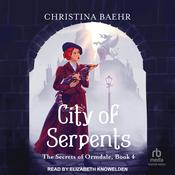 City of Serpents by  Christina Baehr audiobook