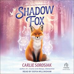 Shadow Fox by Carlie Sorosiak audiobook