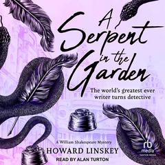 A Serpent in the Garden by Howard Linskey audiobook