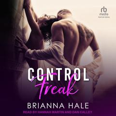 Control Freak by Brianna Hale audiobook