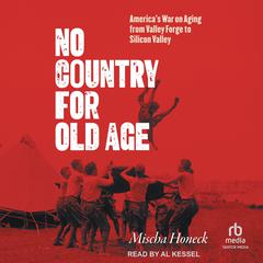 No Country for Old Age by Mischa Honeck audiobook