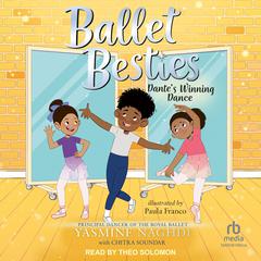 Ballet Besties by Yasmine Naghdi audiobook