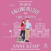 The Art of Falling in Love with Your Enemy by  Anne Kemp audiobook