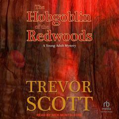 The Hobgoblin of the Redwoods by Trevor Scott audiobook