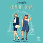 A Heart Full of Hope by  Cheyenne Blue audiobook