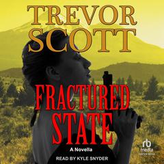 Fractured State by Trevor Scott audiobook