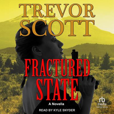 Fractured State by Trevor Scott audiobook