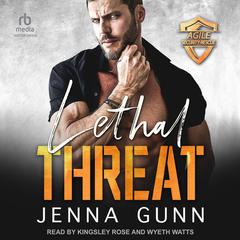 Lethal Threat by Jenna Gunn audiobook