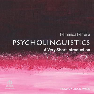 Psycholinguistics by Fernanda Ferreira audiobook