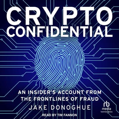 Crypto Confidential by Jake Donoghue audiobook
