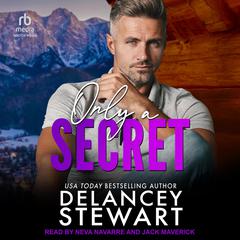 Only a Secret by Delancey Stewart audiobook