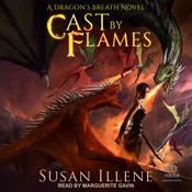 Cast by Flames by  Susan Illene audiobook