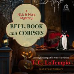 Bell, Book and Corpses by T. C. LoTempio audiobook