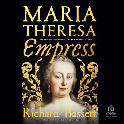 Maria Theresa by Richard Bassett audiobook