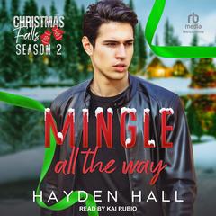 Mingle All the Way by Hayden Hall audiobook