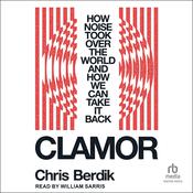Clamor by  Chris Berdik audiobook