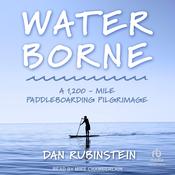 Water Borne by  Dan Rubinstein audiobook