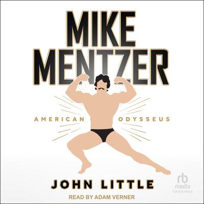 Mike Mentzer by John Little audiobook