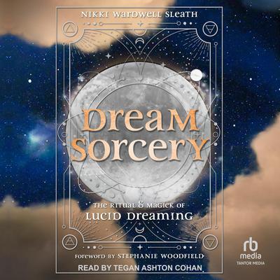Dream Sorcery by Nikki Wardwell Sleath audiobook