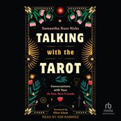 Talking with the Tarot by  Samantha Rose Hicks audiobook