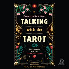 Talking with the Tarot by Samantha Rose Hicks audiobook