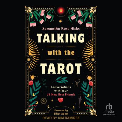 Talking with the Tarot by Samantha Rose Hicks audiobook