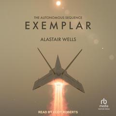 Exemplar by Alastair Wells audiobook
