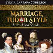 Marriage, Tudor Style by  Sylvia Barbara Soberton audiobook